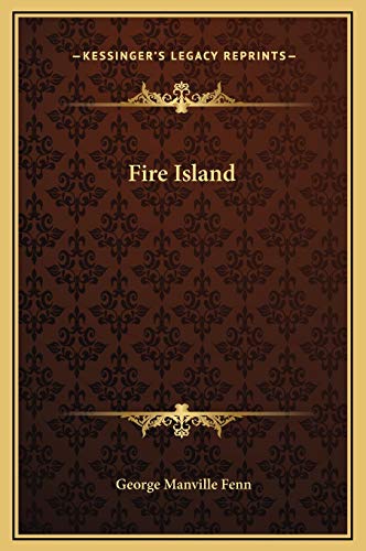 Fire Island (9781169330757) by Fenn, George Manville