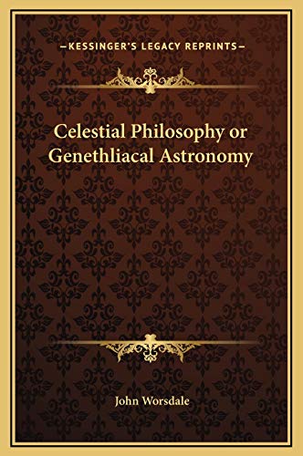 Stock image for Celestial Philosophy or Genethliacal Astronomy for sale by Lucky's Textbooks