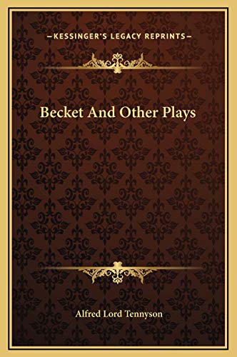 Becket And Other Plays (9781169333079) by Tennyson, Alfred Lord