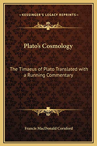 9781169334908: Plato's Cosmology: The Timaeus of Plato Translated with a Running Commentary