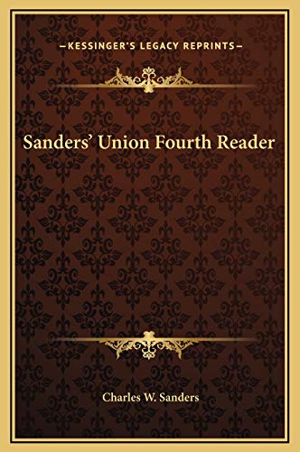 9781169340091: Sanders' Union Fourth Reader