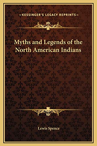 9781169348721: Myths and Legends of the North American Indians
