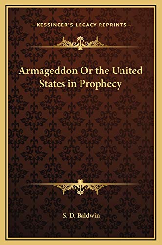 9781169349841: Armageddon Or the United States in Prophecy