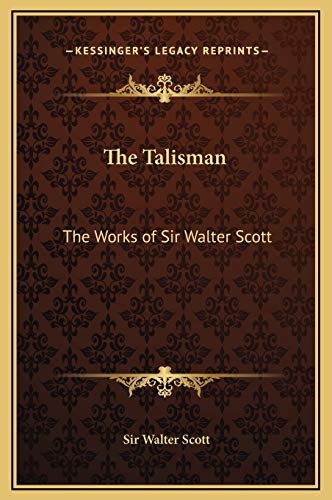 9781169351523: The Talisman: The Works of Sir Walter Scott