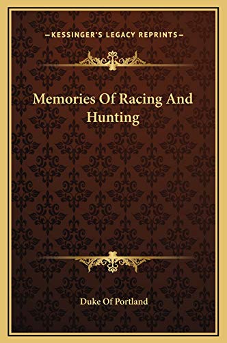 9781169352773: Memories Of Racing And Hunting