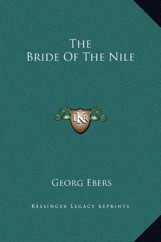 The Bride Of The Nile (9781169356184) by Ebers, Georg