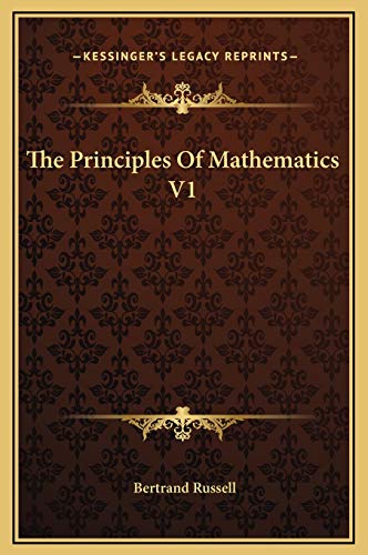 The Principles Of Mathematics V1 (9781169359437) by Russell Earl, Bertrand