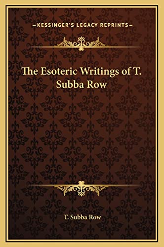 9781169361683: The Esoteric Writings of T. Subba Row