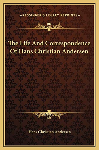 9781169363564: The Life And Correspondence Of Hans Christian Andersen