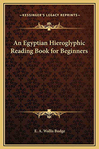 9781169365643: An Egyptian Hieroglyphic Reading Book for Beginners