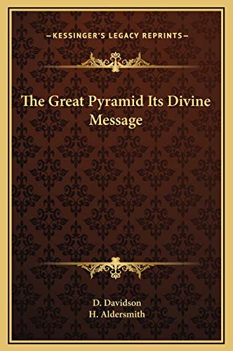 Imagen de archivo de The Great Pyramid Its Divine Message a la venta por Lucky's Textbooks