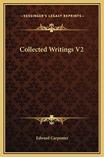 Collected Writings V2 (9781169370876) by Carpenter, Edward