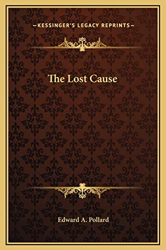 9781169372191: The Lost Cause