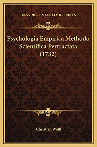 9781169373266: Psychologia Empirica Methodo Scientifica Pertractata (1732)