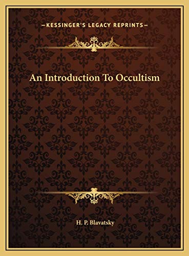 An Introduction To Occultism (9781169379831) by Blavatsky, H. P.