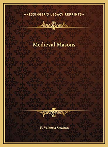 Medieval Masons (9781169380011) by Straiton, E. Valentia