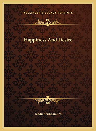 Imagen de archivo de Happiness and Desire a la venta por THE SAINT BOOKSTORE