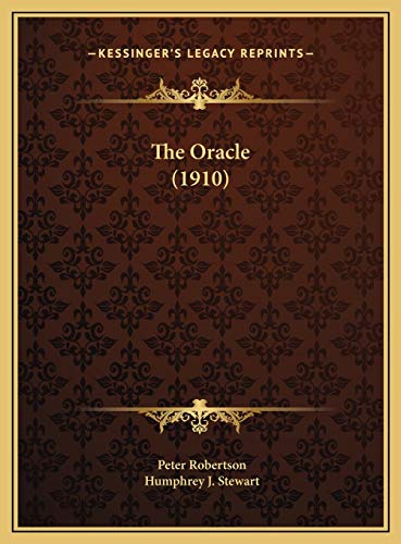 The Oracle (1910) (9781169382299) by Robertson, Peter