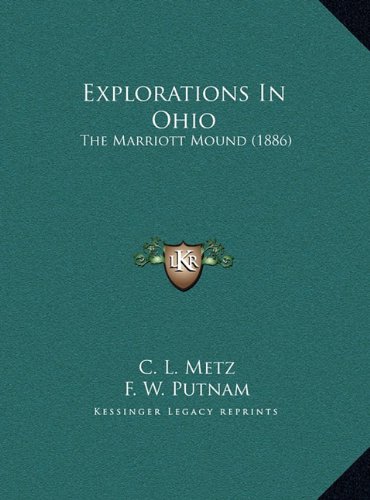 9781169402027: Explorations In Ohio: The Marriott Mound (1886)