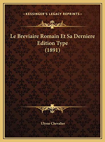 9781169411210: Le Breviaire Romain Et Sa Derniere Edition Type (1891) (French Edition)