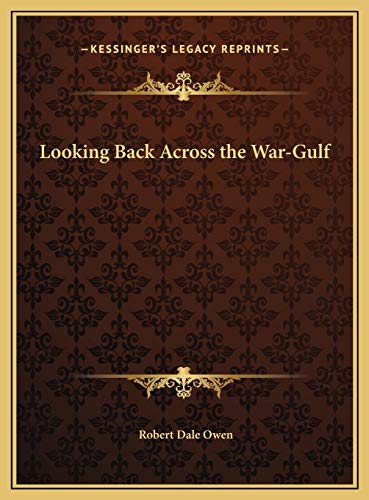 9781169415546: Looking Back Across the War-Gulf