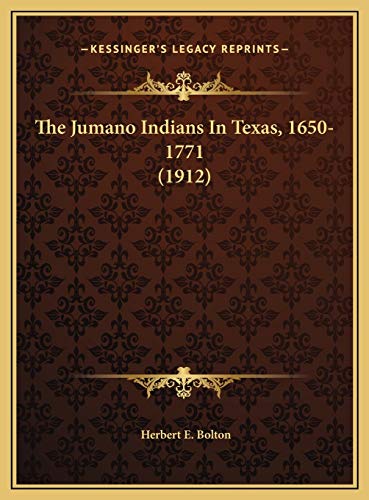 9781169418011: The Jumano Indians In Texas, 1650-1771 (1912)