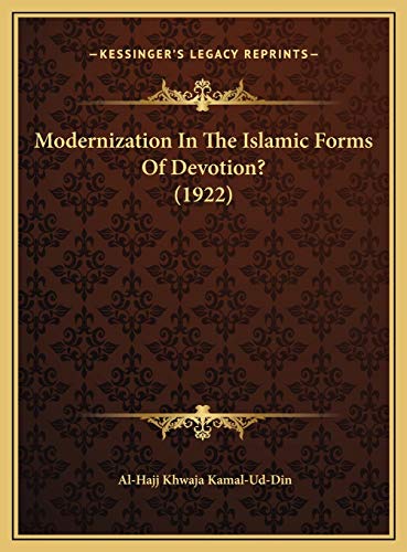 9781169418271: Modernization In The Islamic Forms Of Devotion? (1922)
