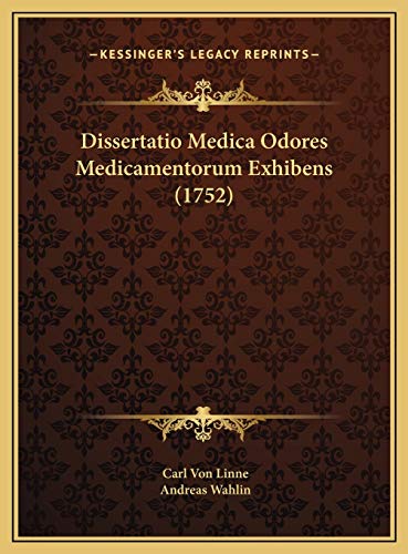 9781169423497: Dissertatio Medica Odores Medicamentorum Exhibens (1752) (Latin Edition)