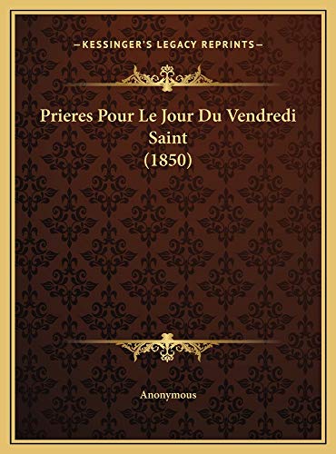 9781169430242: Prieres Pour Le Jour Du Vendredi Saint (1850)