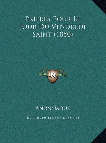 9781169430242: Prieres Pour Le Jour Du Vendredi Saint (1850)