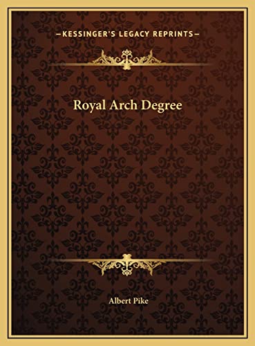 Royal Arch Degree (9781169432345) by Pike, Albert