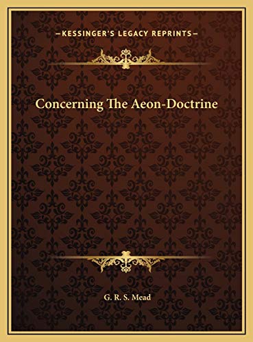 Concerning The Aeon-Doctrine (9781169432659) by Mead, G. R. S.