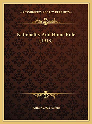 9781169443556: Nationality and Home Rule (1913) Nationality and Home Rule (