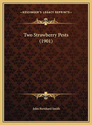 9781169445567: Two Strawberry Pests (1901)