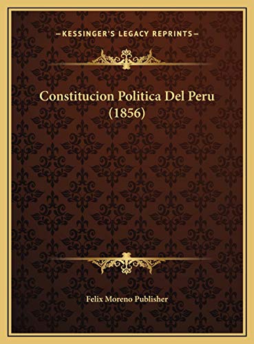 Imagen de archivo de Constitucion Politica Del Peru (1856) (Spanish Edition) a la venta por Phatpocket Limited