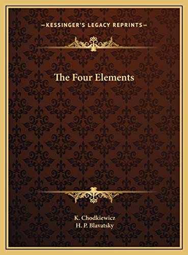 The Four Elements (9781169452343) by Chodkiewicz, K.; Blavatsky, H. P.