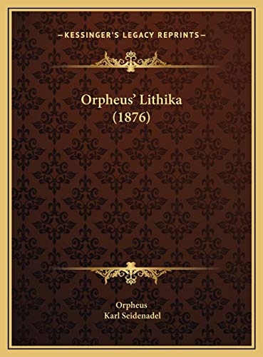 9781169459328: Orpheus' Lithika (1876)