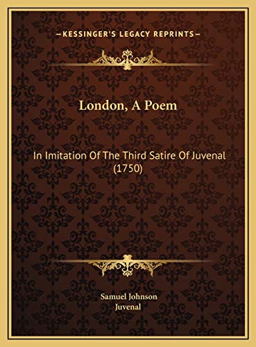 9781169459816: London, A Poem: In Imitation Of The Third Satire Of Juvenal (1750)