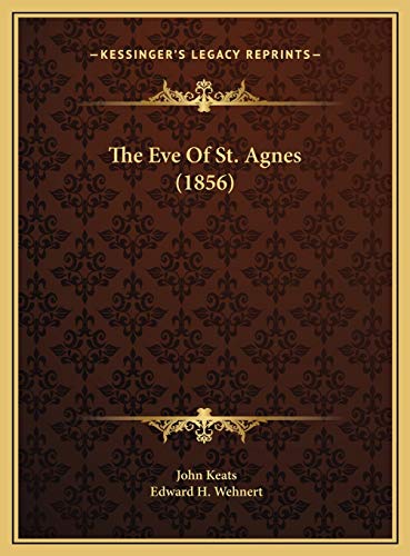 9781169475632: The Eve Of St. Agnes (1856)