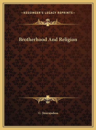 Brotherhood And Religion (9781169488403) by Jinarajadasa, C.