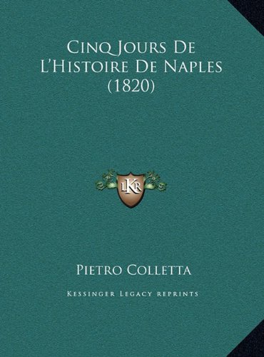 9781169502840: Cinq Jours De L'Histoire De Naples (1820)