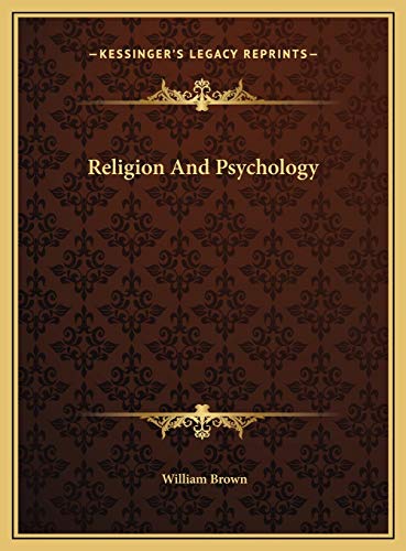 Religion And Psychology (9781169506510) by Brown, William