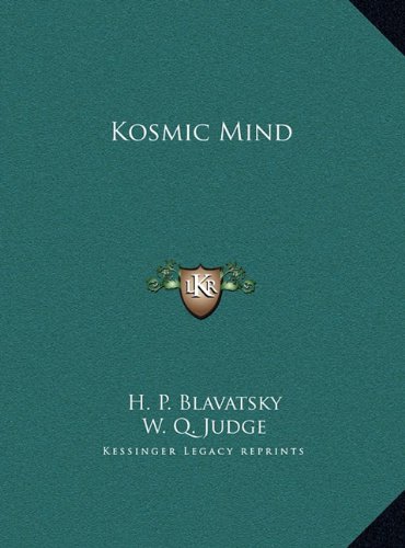 Kosmic Mind (9781169506978) by Blavatsky, H. P.; Judge, W. Q.