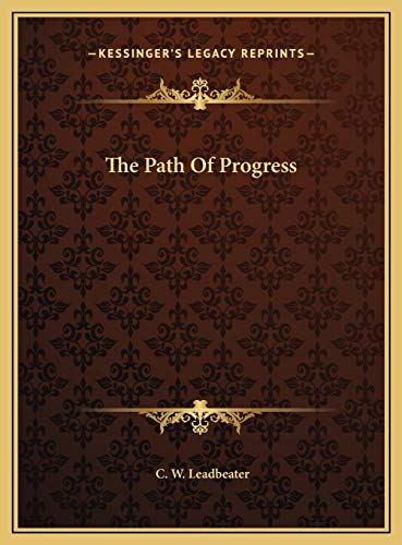 The Path Of Progress (9781169529434) by Leadbeater, C. W.