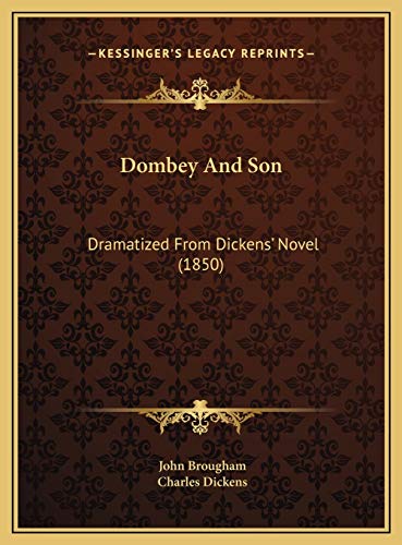 9781169530423: Dombey And Son: Dramatized From Dickens' Novel (1850)