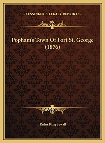 9781169534537: Popham's Town Of Fort St. George (1876)