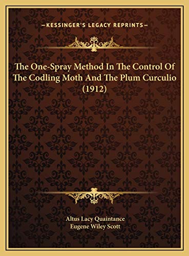 9781169538757: One-Spray Method in the Control of the Codling Moth and the
