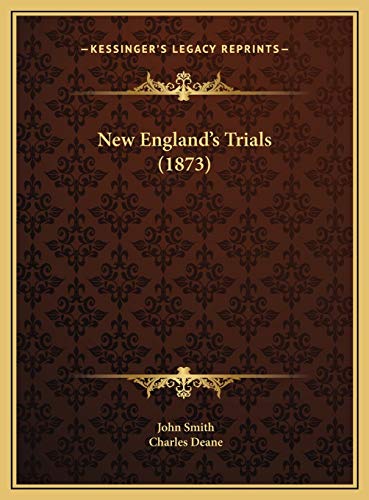 New England's Trials (1873) (9781169541092) by Smith, John