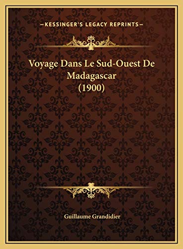 9781169545687: Voyage Dans Le Sud-Ouest De Madagascar (1900)