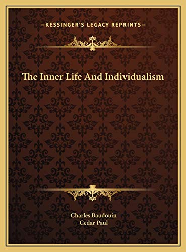 9781169550728: The Inner Life And Individualism